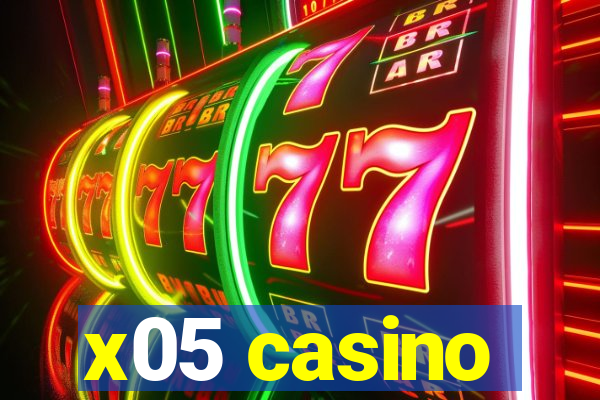 x05 casino